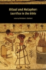 Image for Ritual and metaphor  : sacrifice in the Bible
