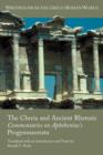 Image for The chreia and ancient rhetoric  : commentaries on Aphthonius&#39;s Progymnasmata