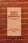 Image for Latino/a Biblical Hermeneutics : Problematics, Objectives, Strategies