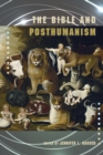 Image for The Bible and Posthumanism