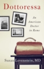 Image for Dottoressa  : an American doctor in Rome