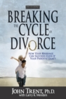 Image for Breaking the Cycle of Divorce
