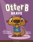 Image for Otter B Brave