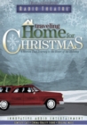 Image for Traveling Home for Christmas : Four Stories That Journey to the Heart of the Holiday by O. Henry, Leo Tolstoy and Anthony Trollope