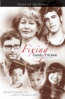 Image for Fixing Family Friction : Promoting Relative Peace