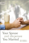 Image for Your Spouse Isn&#39;t the Person You Married