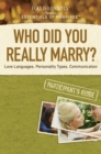 Image for Who Did You Really Marry? Participant&#39;s Guide