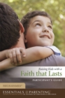 Image for Raising Kids With A Faith That Lasts Participant&#39;S Guide