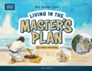 Image for Living in the Master&#39;s Plan