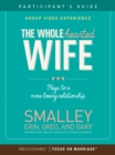 Image for Wholehearted Wife, The: Participants Guide