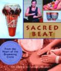 Image for Sacred beat  : from the heart of the drumming circle
