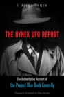 Image for The Hynek UFO Report : The Authoritative Account of the Project Blue Book Cover-Up