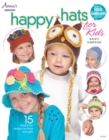 Image for Happy hats for kids  : 15 playful hat designs for boys and girls