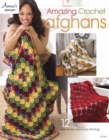 Image for Amazing crochet afghans  : 12 afghans for year-round stitching