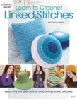 Image for Learn to crochet linked stitches  : learn the ins and outs of crocheting linked stitches