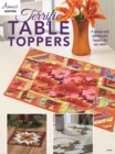 Image for Terrific table toppers  : 9 unique and spectacular toppers for any table