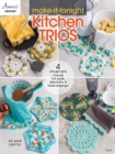 Image for Make-it-tonight kitchen trios  : 4 stylish sets include hot pads, dishcloths &amp; towel edgings!