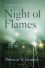 Image for Night of Flames: A Novel of World War II