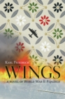 Image for Wings: a novel of World War II flygirls