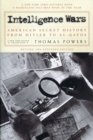 Image for Intelligence wars  : American secret history from Hitler to al-Qaeda