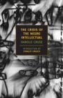 Image for The Crisis Of The Negro Intellectua
