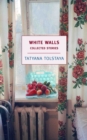 Image for White walls  : collected stories