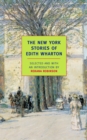 Image for The New York stories of Edith Wharton