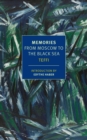 Image for Memories: from Moscow to the Black Sea