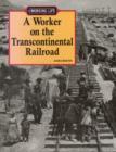 Image for A Worker on the Transcontinental Railroad