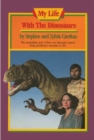 Image for My Life With The Dinosaurs
