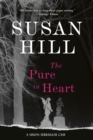 Image for The Pure in Heart : A Simon Serrailler Mystery