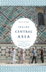 Image for Inside Central Asia
