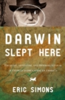 Image for Darwin Slept Here: Discovery, Adventure, and Swimming Iguanas in Charles Darwin&#39;s South America
