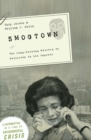 Image for Smogtown: The Lung-burning History of Pollution in Los Angeles.