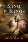Image for King of Kings: Warrior of Rome: Book 2.
