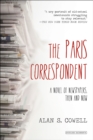 Image for Paris Correspondent: A Novel of Newspapers, Then and Now