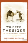 Image for Wilfred Thesiger: The Life of the Great Explorer