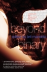 Image for Beyond Binary : Genderqueer and Sexually Fluid Speculative Fiction