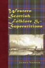 Image for Western Scottish Folklore &amp; Superstitions