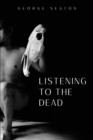 Image for Listening to the Dead