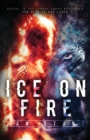 Image for Ice on Fire : The Test of Our Lives