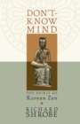 Image for Don&#39;t-know mind  : the spirit of Korean Zen