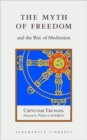 Image for The Myth of Freedom and the Way of Meditation