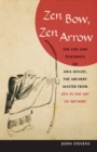 Image for Zen Bow, Zen Arrow
