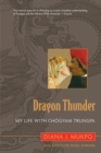 Image for Dragon thunder  : my life with Chèogyam Trungpa