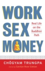 Image for Work, Sex, Money