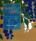 Image for Love Haiku : Japanese Poems of Yearning, Passion, and Remembrance