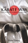 Image for The karate way  : discovering the spirit of practice