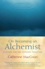 Image for On becoming an alchemist  : a guide for the modern magician