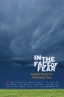 Image for In the face of fear  : Buddhist wisdom for challenging times